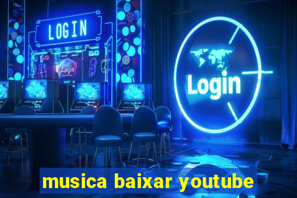 musica baixar youtube